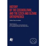 History of the Czechoslovak, and the Czech and Slovak Orthopaedics - Oldřich Čech – Hledejceny.cz