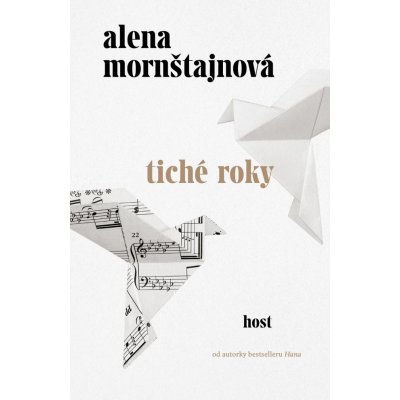 Tiché roky - Alena Mornštajnová – Zboží Mobilmania