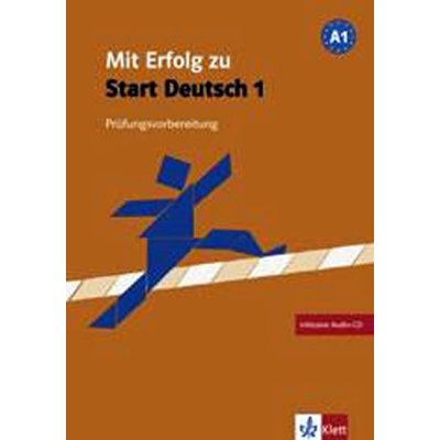 Mit Erfolg zu Start Deutsch A1 - cvičebnice a soubor testů + CD - Hantschel H.-J., Klotz V., Krieger P., – Zbozi.Blesk.cz
