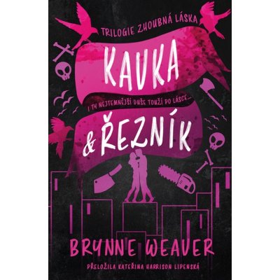 Kavka & Řezník - Brynne Weaver – Zboží Mobilmania