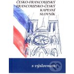 Francouzsko - český a česko - francouzský kapesní slovník - Gailly Iva a kol. – Hledejceny.cz