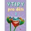 Vtipy pro děti 3