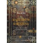 Magisterium Karlštejna - Malířství, alchymie, mystika a hermetismus u dvora Karla IV. - Rosa de Sar, Rosa de Sar – Hledejceny.cz