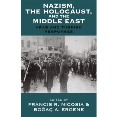 Nazism, The Holocaust, and the Middle East – Zboží Mobilmania