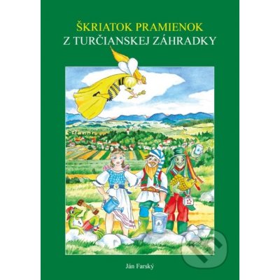 Škriatok Pramienok z Turčianskej záhradky - Ján Farský – Hledejceny.cz