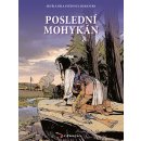 Poslední Mohykán - Cooper James Fenimore