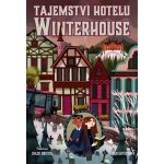 Tajemství hotelu Winterhouse - Ben Guterson, Chloe Bristol ilustrácie – Hledejceny.cz