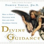 Divine Guidance: How to Have a Dialogue with God and Your Guardian Angels – Hledejceny.cz