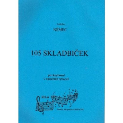 Ladislav Němec 105 skladbiček pro keyboard v tanečních rytmech – Sleviste.cz