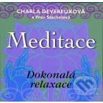Meditace - dokonalá relaxace – Devereuxová Charla – Hledejceny.cz