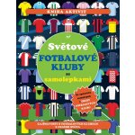 Světové fotbalové kluby se samolepkami – Sleviste.cz