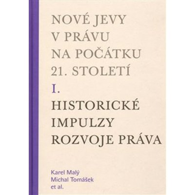 Nové jevy v právu na počátku 21. století. Sv. 1