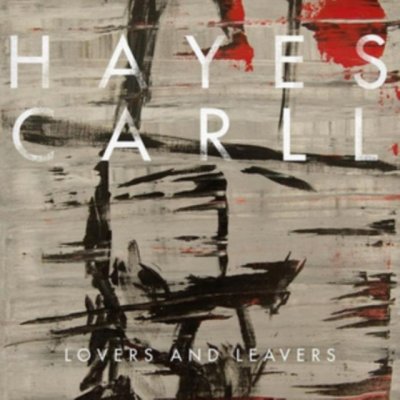 Carll Hayes - Lovers And Leavers CD