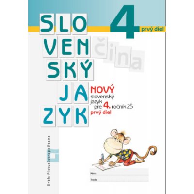 Nový Slovenský jazyk pre 4. ročník ZŠ - 1. diel (pracovná učebnica) - Zuzana Stankovianska, Romana Culková – Zbozi.Blesk.cz