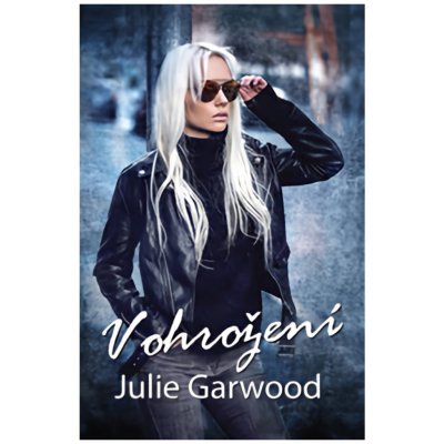 V ohrožení - Garwood Julie – Zboží Mobilmania