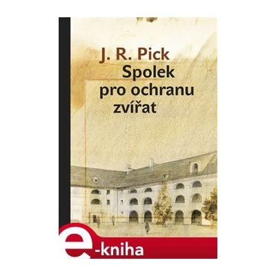 Spolek pro ochranu zvířat - J. R. Pick – Zbozi.Blesk.cz