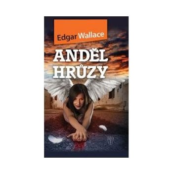 Anděl hrůzy Edgar Wallace