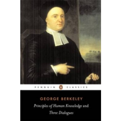 Principles of Human Knowledge and Thr - G. Berkeley – Hledejceny.cz