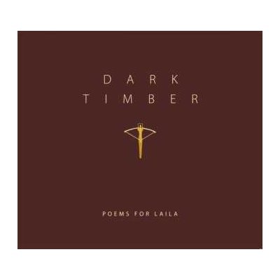 Poems For Laila - Dark Timber CD – Zbozi.Blesk.cz