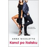 Kancl po italsku - Anna Nicoletto – Sleviste.cz