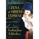 Žena v Orient Expresu - Ashfordová Lindsay Jane