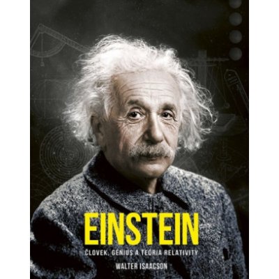 Einstein Človek, génius a teória relativity – Zboží Mobilmania