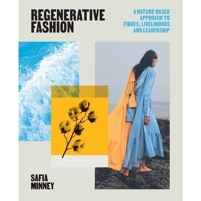 Regenerative Fashion - Safia Minney