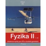 FYZIKA II 1.DÍL - Ranata Holubová – Hledejceny.cz