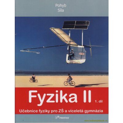 FYZIKA II 1.DÍL - Ranata Holubová – Hledejceny.cz