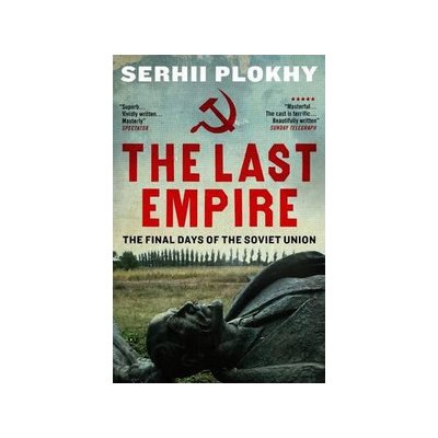 The Final Days of the Soviet Union - The Last Empire