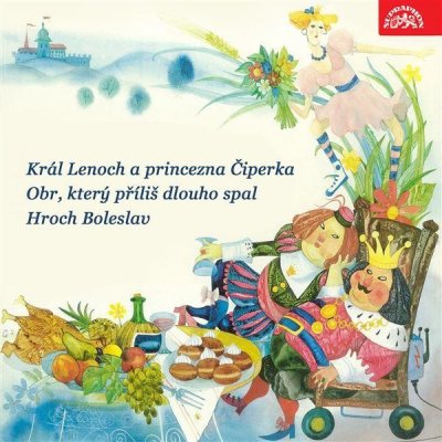 Král Lenoch a princezna Čiperka, Obr, který příliš dlouho spal, Hroch Boleslav - Nečas Jaroslav, Kramařík Jan – Zbozi.Blesk.cz