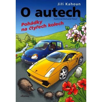 O autech - Pohádky na 4 kolech - Jiří Kahoun