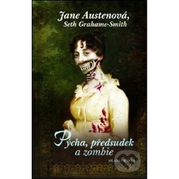 Pýcha, předsudek a zombie - Jane Austenová, Seth Grahame-Smith