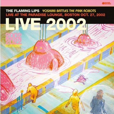 Flaming Lips - Live At The Paradise Lounge,Boston Pink LP