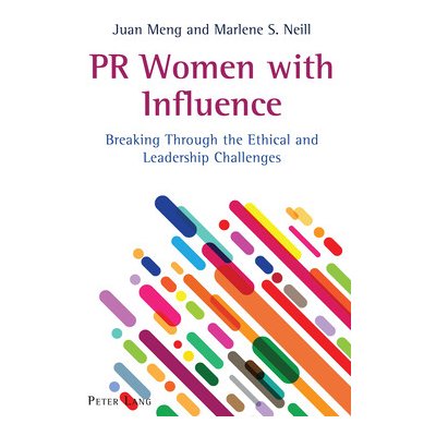 PR Women with Influence: Breaking Through the Ethical and Leadership Challenges Parameswaran RadhikaPaperback