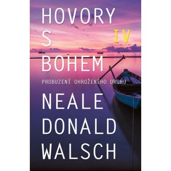 Hovory s Bohem IV