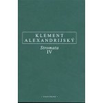 Stromata IV. - Alexandrijský Kléméns – Sleviste.cz