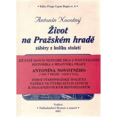 Život na Pražském hradě - Antonín Novotný – Hledejceny.cz