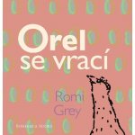 Grey Romi: Orel se vrací – Hledejceny.cz