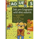 Jak pes Logopes učil děti mluvit - Ivana Novotná – Hledejceny.cz