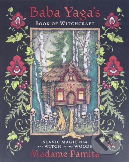 Baba Yaga\'s Book of Witchcraft