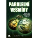 Paralelní vesmíry - Mandela efekt, simulační hypotéza, kvantové výpočty a multivesmír