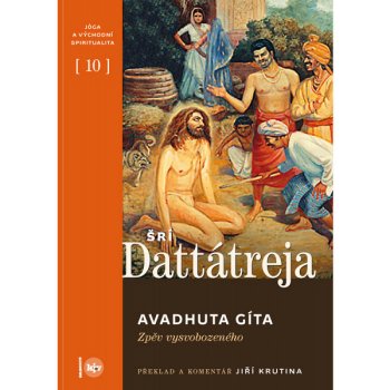 Dattátreja Pán - Avadhuta Gíta -- Zpěv vysvobozeného