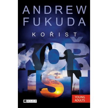 KOŘIST - Andrew Fukuda