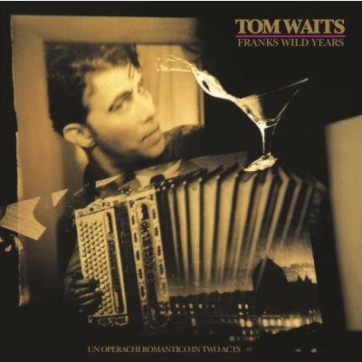 Franks Wild Years - Tom Waits LP – Hledejceny.cz