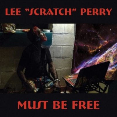 Perry Lee -Scratch - Must Be Free CD