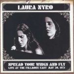 Laura Nyro - Spread Your Wings And Fly - Live At The Fillmore East May 30, 1971 CD – Hledejceny.cz