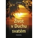 Život v Duchu svatém. 1. díl - Jiří Vacek - Krutina Jiří - Vacek