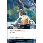 WALDEN Oxford World´s Classics New Edition - THOREAU, H. D – Hledejceny.cz