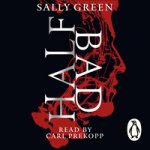 Half Bad Green Sally audio – Hledejceny.cz